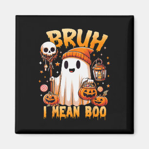 Imán Halloween Bruh Ghost Boo Skull Trampa O Tr