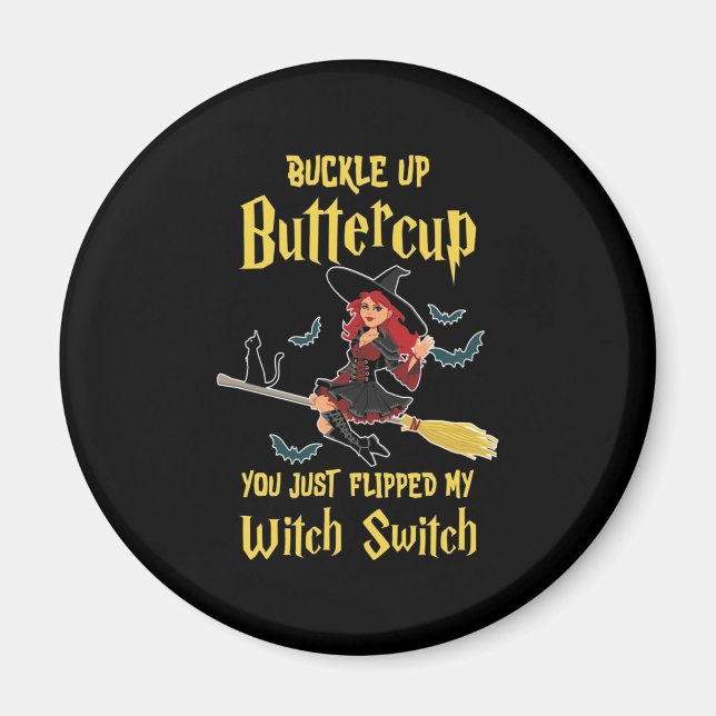Imán Halloween Buckup Buttercup Witch Switch (Frente)