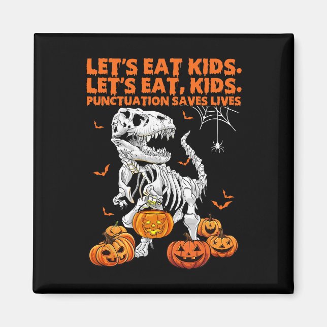 Imán Halloween Comamos Niños La puntuación salva vidas  (Frente)