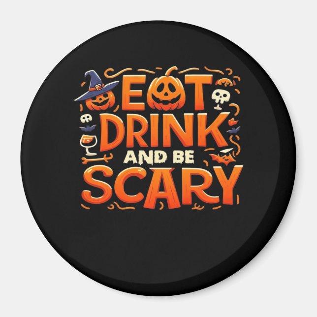 Imán Halloween Eat Drink And Be Scary (Frente)