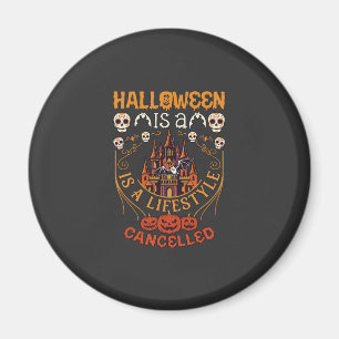 Imán Halloween Es Estilo De Vida Cancelado Calaveras Ca