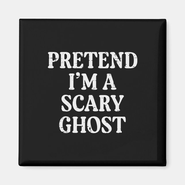 Imán Halloween finge que soy un asustado fantasma con d (Frente)