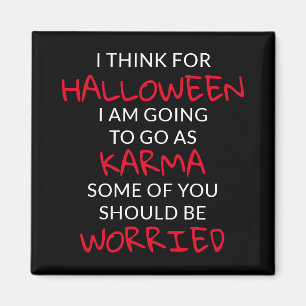 Imán Halloween Karma Saying