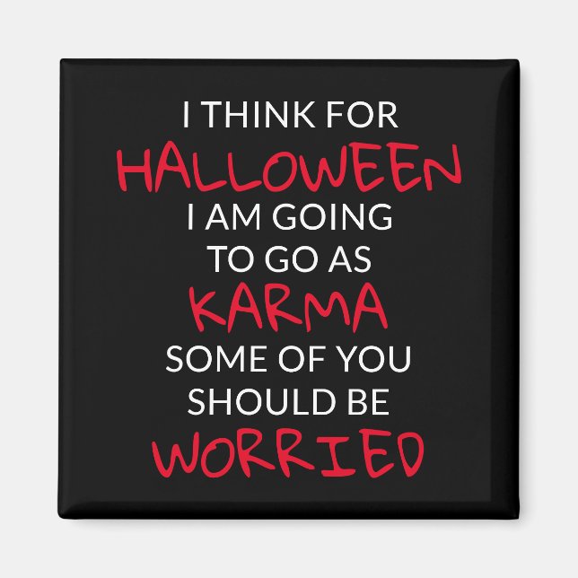 Imán Halloween Karma Saying (Frente)