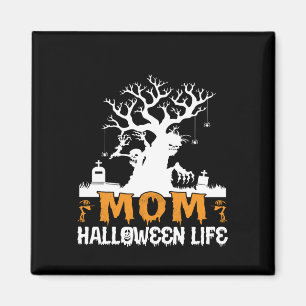 Imán Halloween Mom Halloween Life Birday
