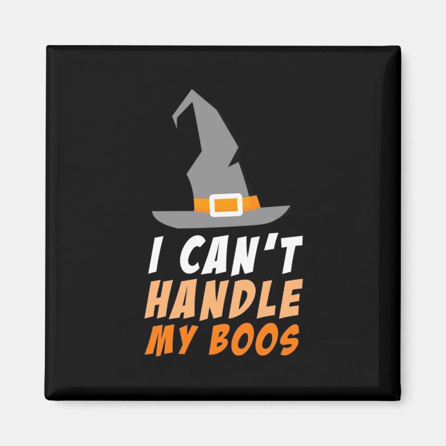Imán Halloween No Puedo Manejar Mis Boos (Frente)