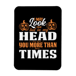 Imán Halloween Puedo Parecer Tranquilo Cumpleaños