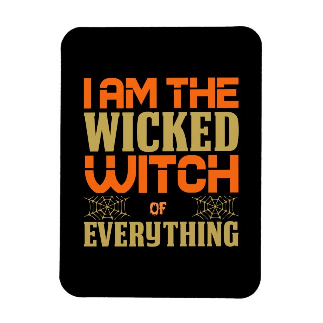 Imán Halloween Soy La Bruja Malvada De Todo (Vertical)