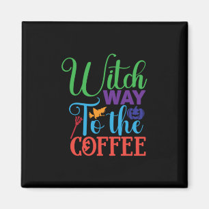 Imán Halloween Witch Way To the Coffee