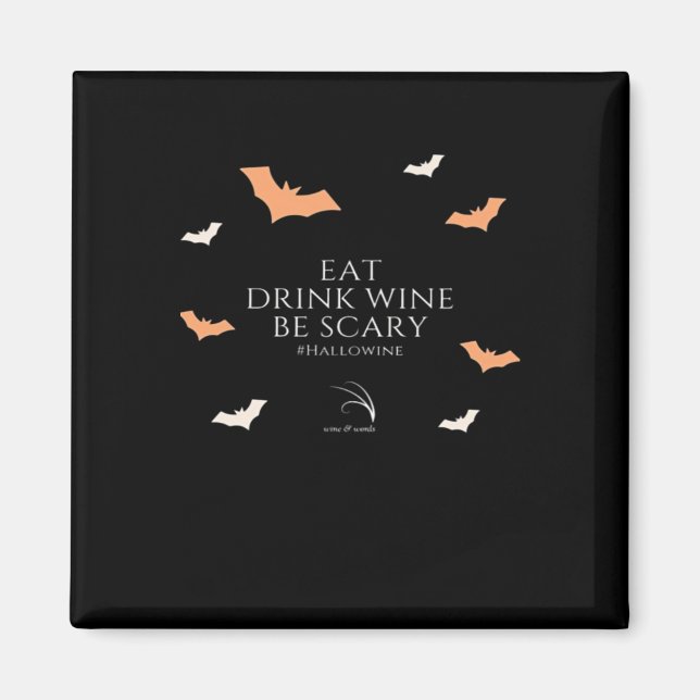 Imán Hallowine Halloween Quote Eat Drink (Frente)