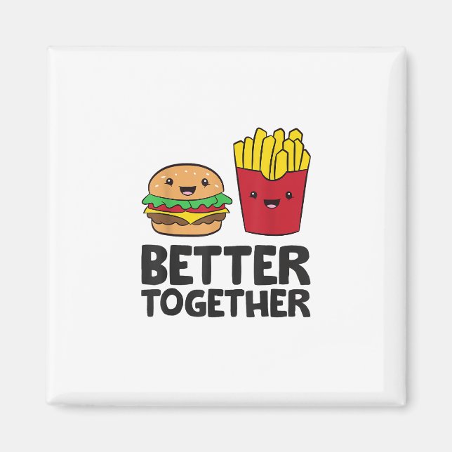 Imán Hamburger and French Fries Love Fast Food Better T (Frente)