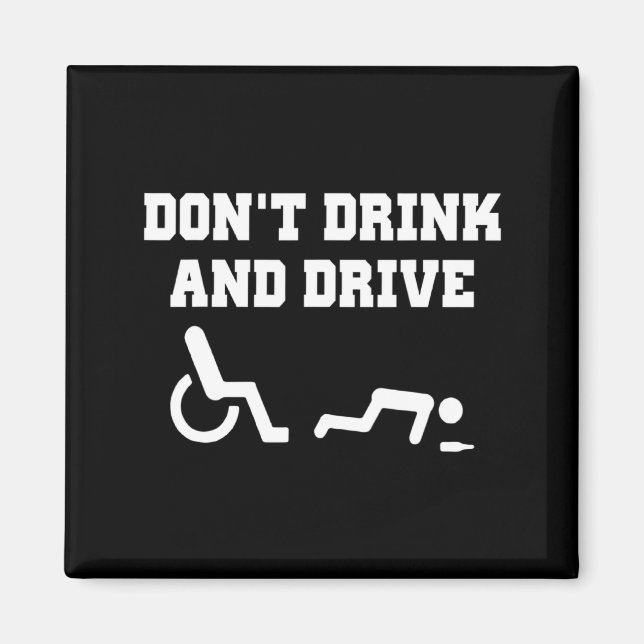 Imán Handicap With Wheelchair Joke Dont Drink And Driv  (Frente)