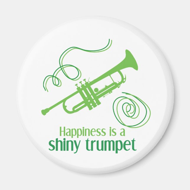 Imán Happiness is a Shiny Trumpet (Frente)