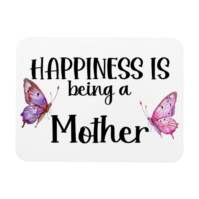 Imán Happiness Is Being A Mother Butterfly Mom Present (Horizontal)