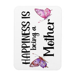 Imán Happiness Is Being A Mother Butterfly Mom Present