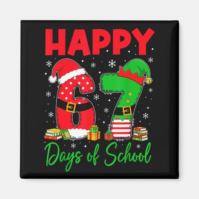 Imán Happy 67 Days Of School Six Seven 67 Christmas San (Frente)