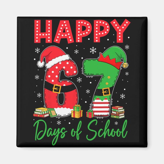 Imán Happy 67 Days Of School Six Seven 67 Christmas San (Frente)