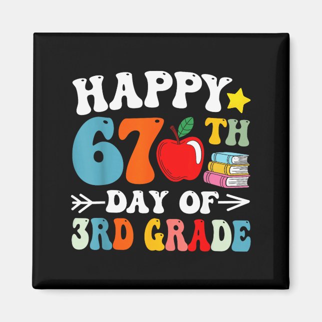 Imán Happy 67th Day Of 3rd Grade Teachers 67 Days Of Sc (Frente)