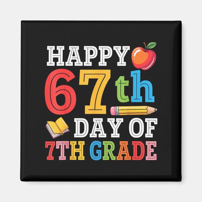 Imán Happy 67th Day Of 7th Grade Teacher Student 67 Day (Frente)