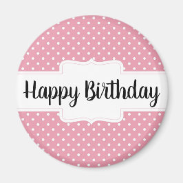 Imán Happy Birday Pink Polka Dot Round Gift Magnet