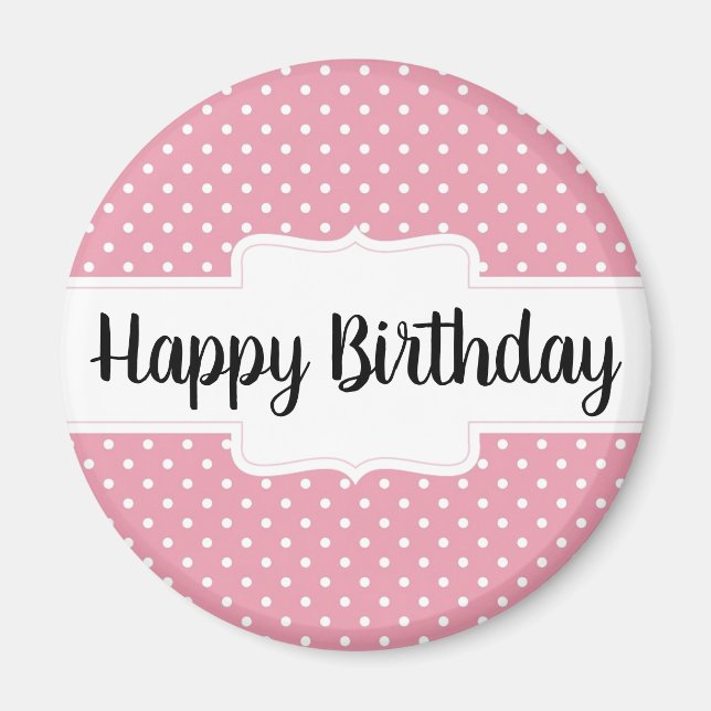 Imán Happy Birday Pink Polka Dot Round Gift Magnet (Frente)