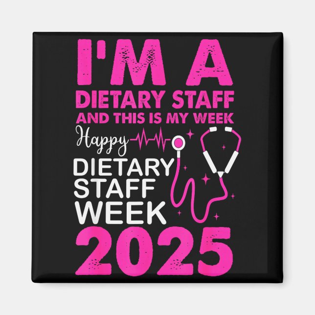Imán Happy Dietary Staff Week 2025 Dietary Staffs Day  (Frente)