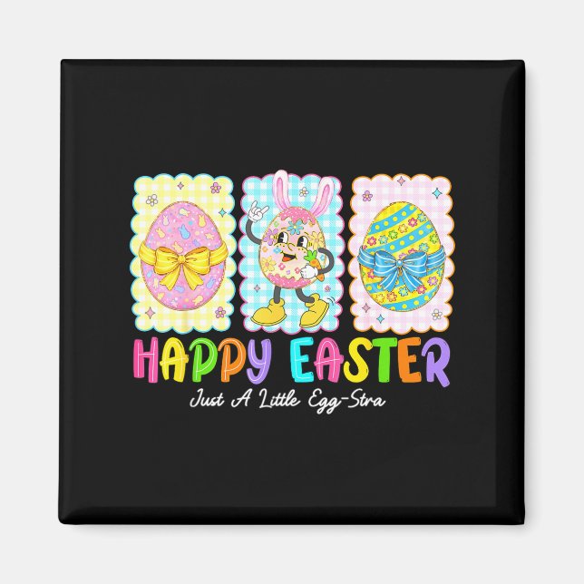 Imán Happy Easter Just A Little Egg-stra Funny Eggs Kid (Frente)