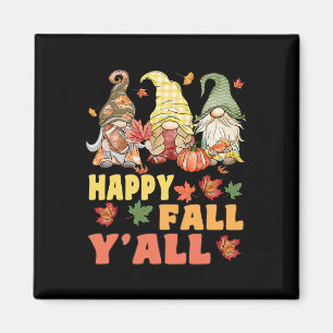 Imán Happy Fall Y'all Gnome Pumpkin Funny Autumes Gnome