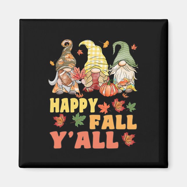 Imán Happy Fall Y'all Gnome Pumpkin Funny Autumes Gnome (Frente)