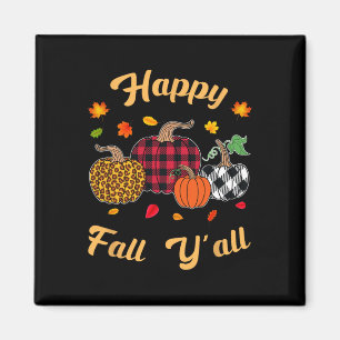 Imán Happy Fall Y'all Leafs Fall Otoño Pumpkin Women G