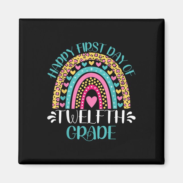 Imán Happy First Day Of Twelfth Grade 12th Grade Back T (Frente)