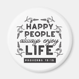 Imán Happy Life with Faith – Proverbs 15:15 Art
