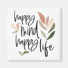 Imán Happy Mind Happy Life Siente Buena Cita