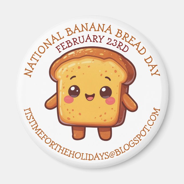 Imán Happy National Banana Bread Day | Feb 23rd (Frente)
