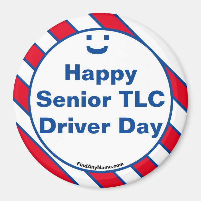 Imán Happy Senior TLC Driver Day Smile Fun Magnet (Frente)