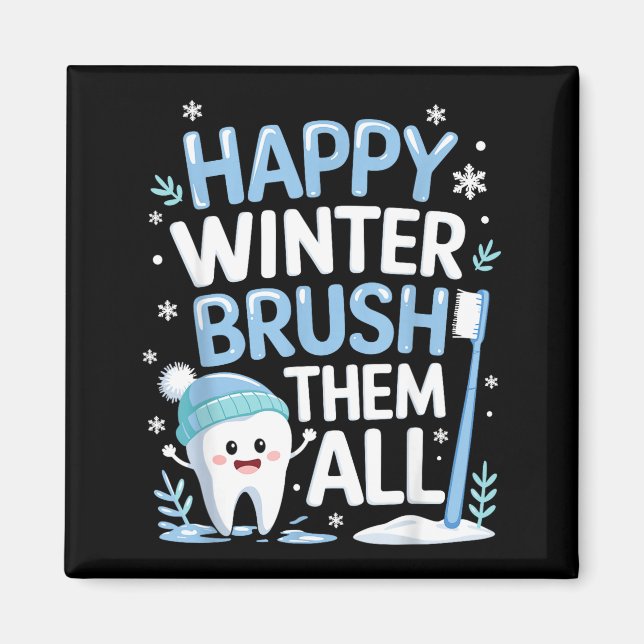 Imán Happy Winter Bruhem All Teeth Dental Dentist Chris (Frente)