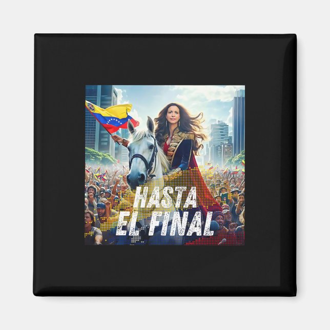 Imán Hasta el final María Corina Machado (Frente)