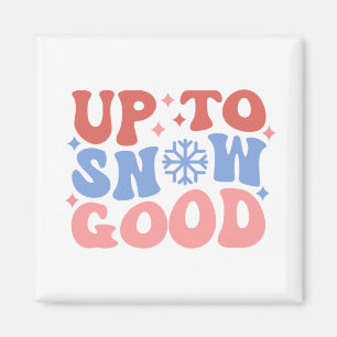 Imán Hasta la nieve buena - Divertido diseño invernal
