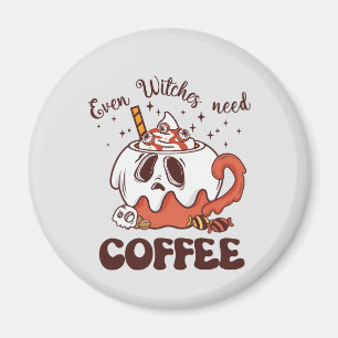 Imán Hasta las brujas necesitan café