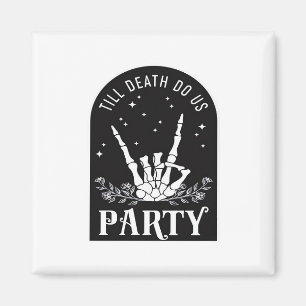 Imán Hasta que la muerte nos deje fiesta de soltera Hal