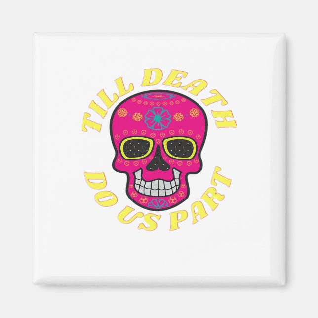 Imán Hasta que la muerte nos haga parte clásica - Boda  (Frente)