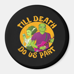 Imán ¡Hasta que la muerte nos separe! Diseño divertido 
