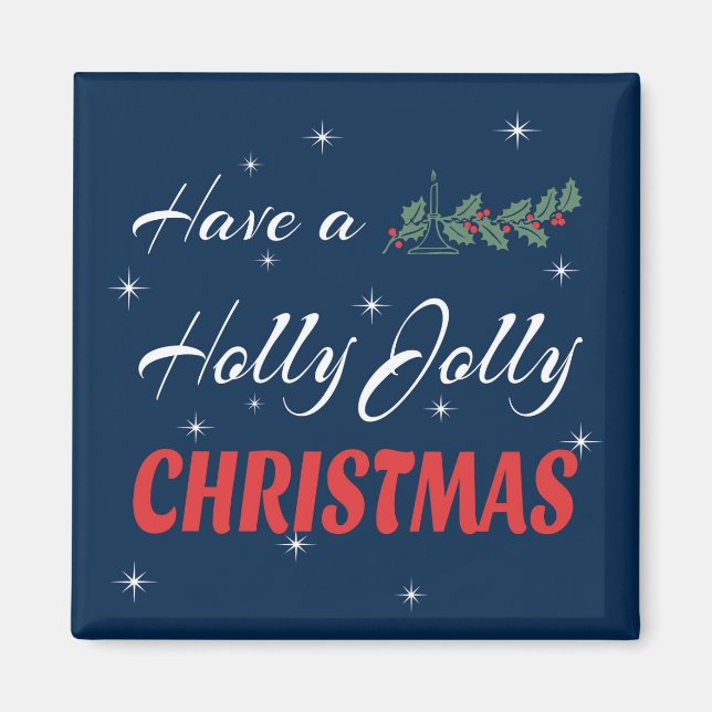 Imán Have a Holly Jolly Christmas (Frente)