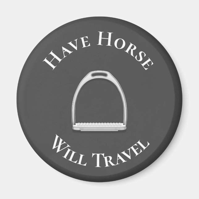 Imán "Have Horse Will Travel" Inglés Stirrup Dark Gray (Frente)