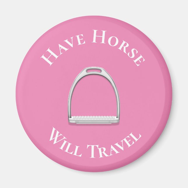 Imán "Have Horse Will Travel" Inglés Stirrup Pink (Frente)