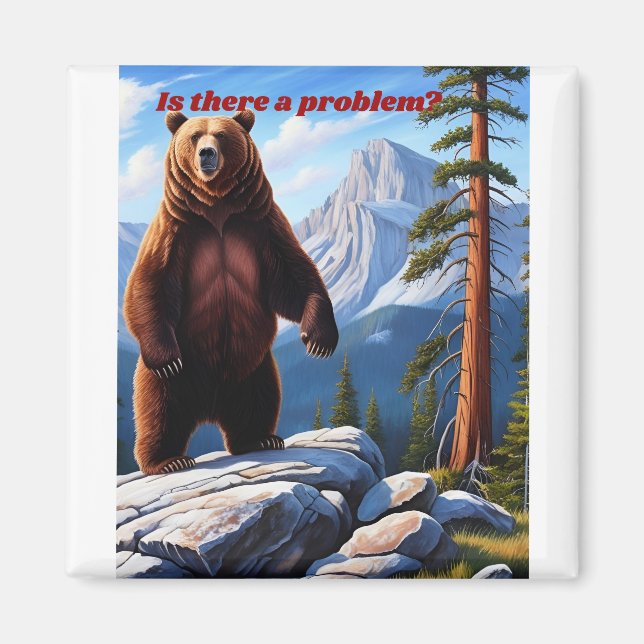 Imán ¿Hay algún problema? - Salvaje Grizzly (Frente)