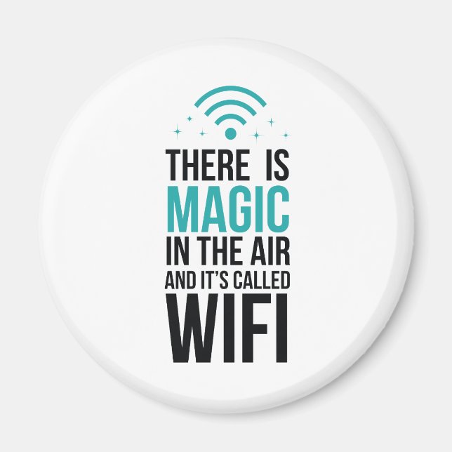 Imán Hay Magia En El Aire Llamada Wi-Fi (Frente)