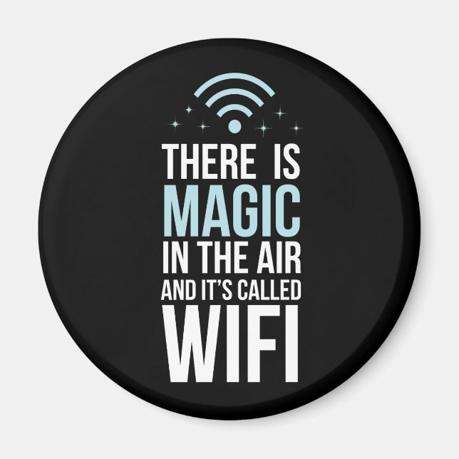 Imán Hay Magia En El Aire Llamada Wi-Fi (Frente)