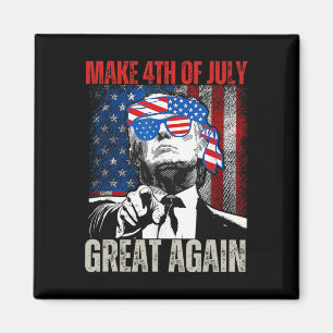 Imán Haz de nuevo genial el 4 de julio Divertido Trump 