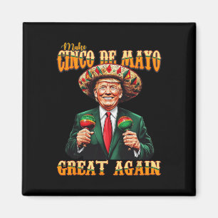 Imán Haz De Nuevo Grande El Cinco De Mayo Divertida Fie